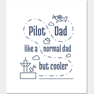 Pilot Dad Like a Normal Dad But Cooler - 6 Posters and Art